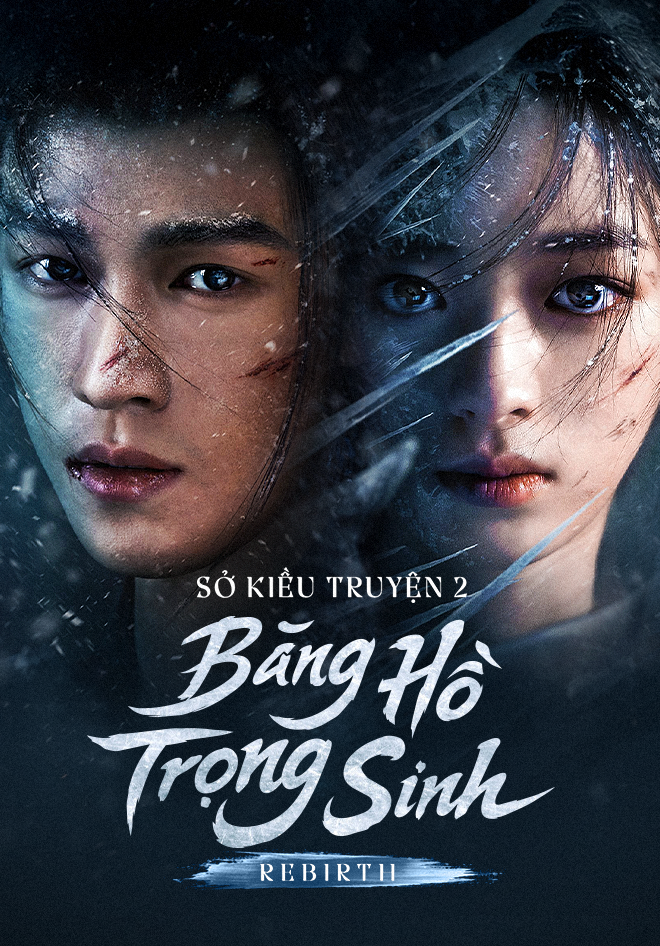 Băng Hồ Trọng Sinh (Sở Kiều Truyện 2)